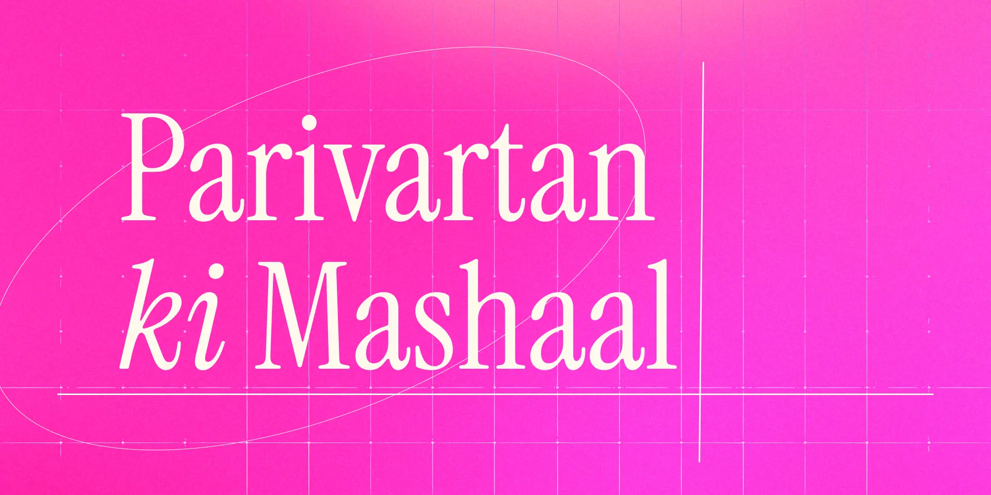 PARIVARTAN KI MASHAAL